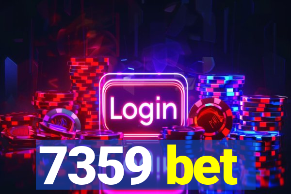 7359 bet